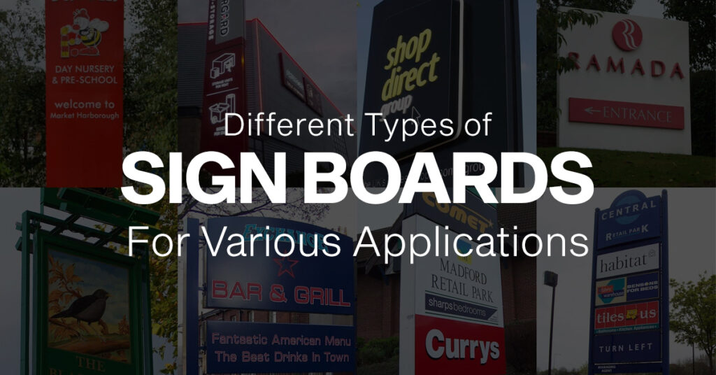 Different Types of Sign Boards for Various Applications