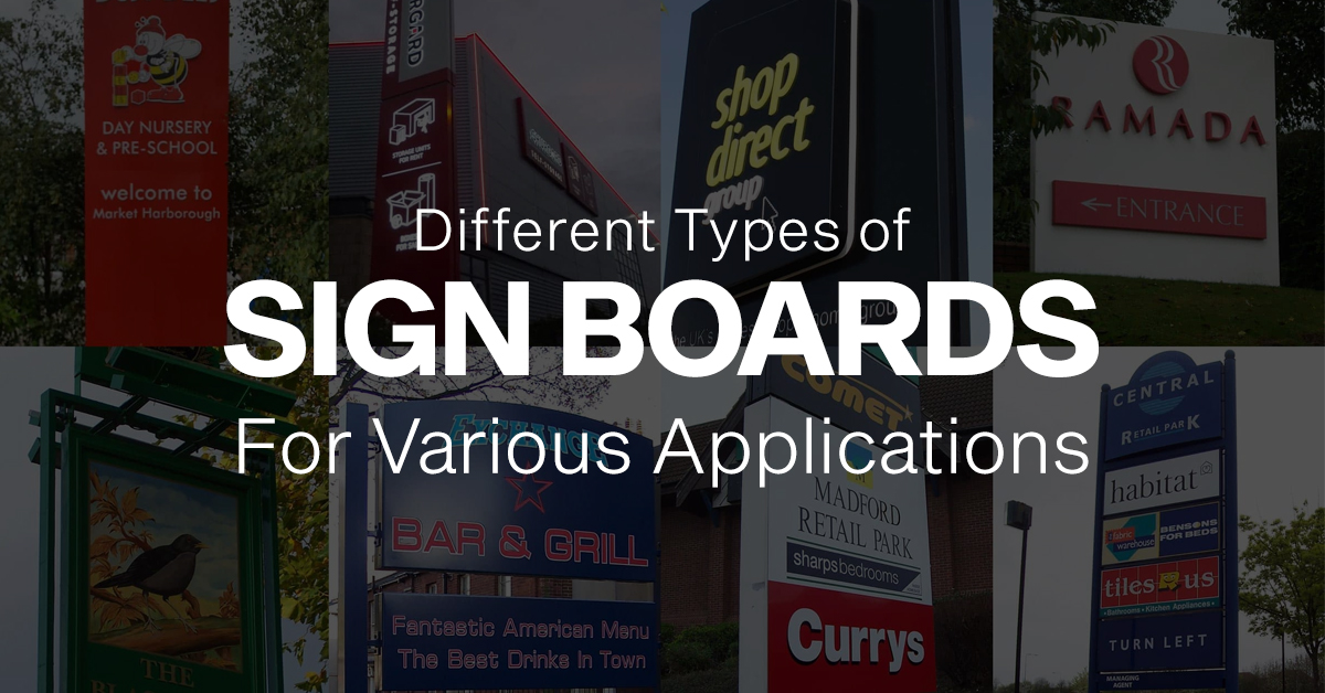 Different Types of Sign Boards for Various Applications