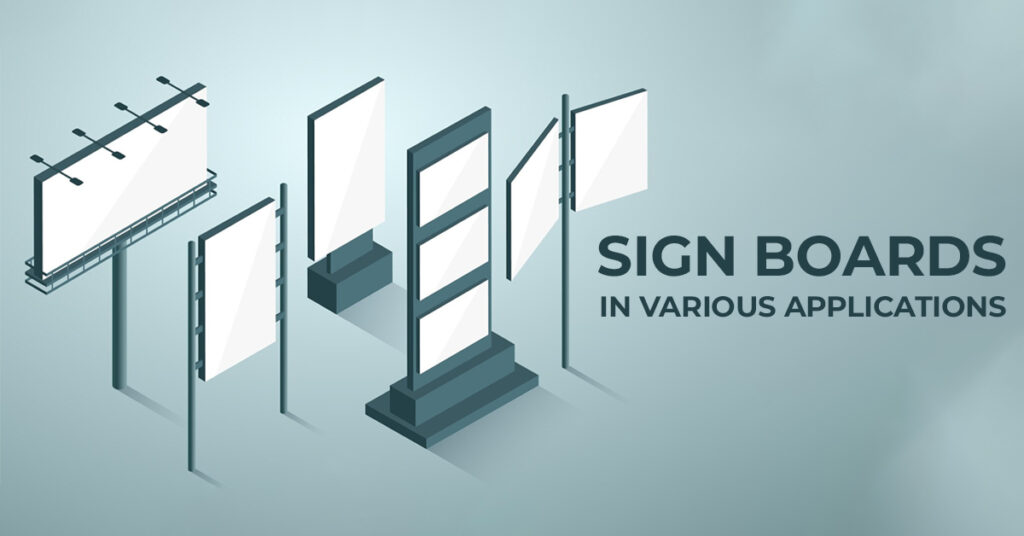 Sign Boards in Various Applications