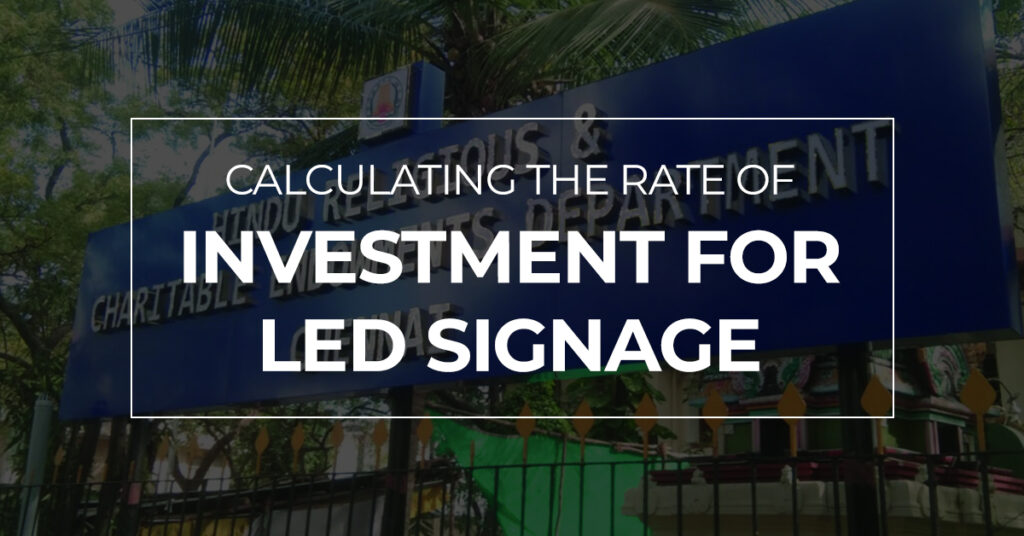 Calculating the Rate of Investment for LED Signage