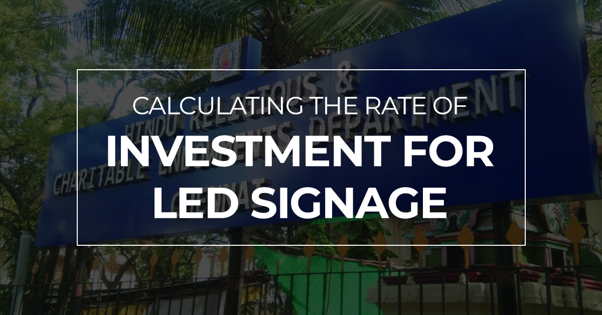 Calculating the Rate of Investment for LED Signage