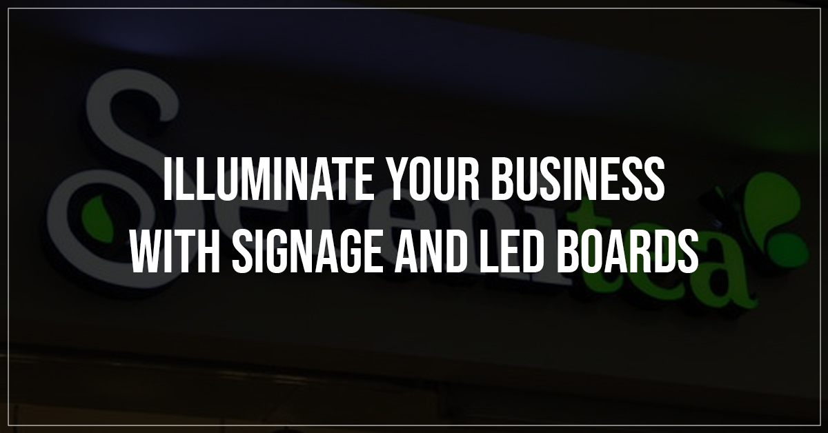 Illuminate Your Business with Signage and LED Boards