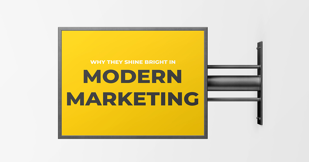 Why They Shine Bright in Modern Marketing