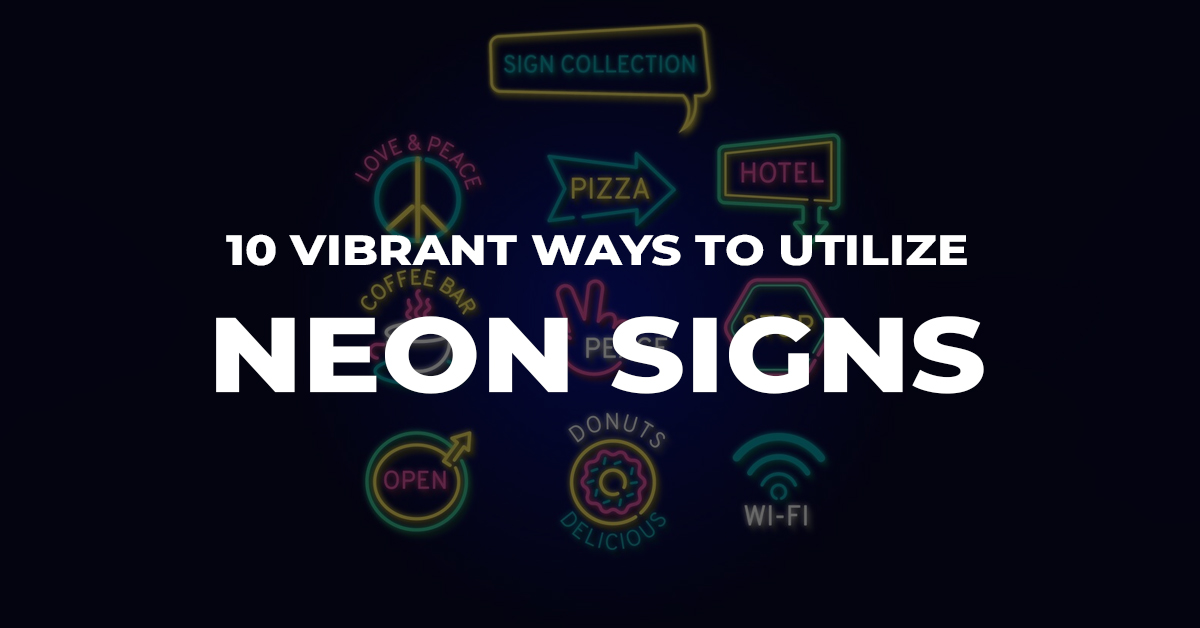 10 Vibrant Ways to Utilize Neon Signs