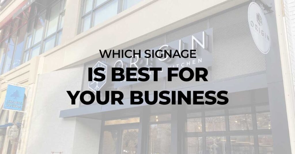 Which signage is best for your business