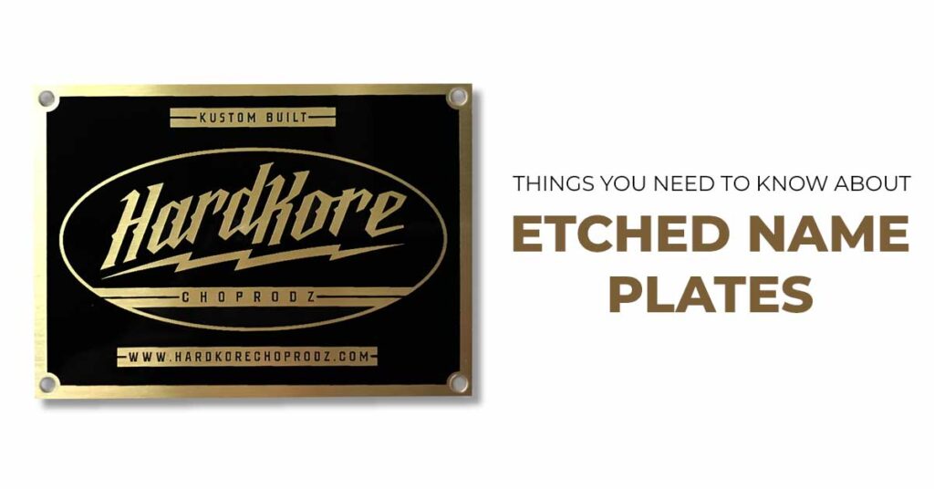 Things You Need To Know About Etched Name Plates