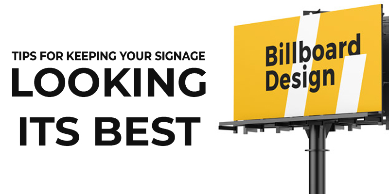 Tips-For-Keeping-Your-Signage-Looking-Its-Best-1