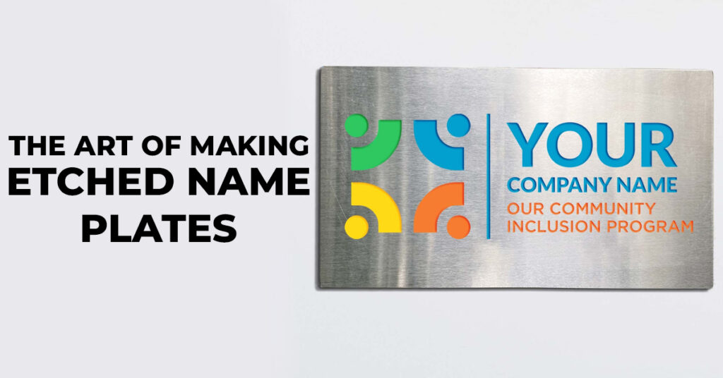 The Art of Making Etched Name Plates