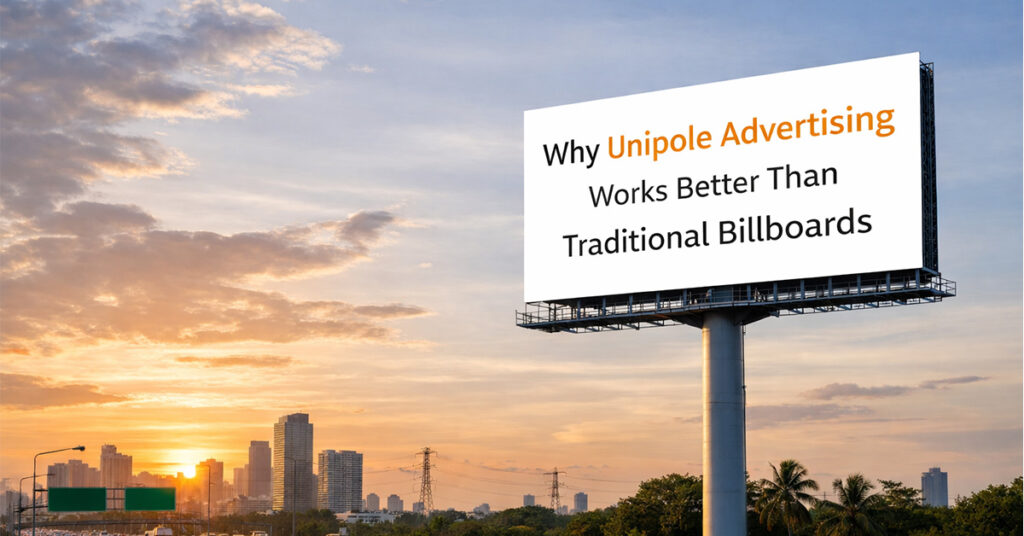Unipole advertising compared to traditional billboards